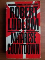 Robert Ludlum - The matarese countdown