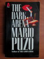 Mario Puzo - The dark arena