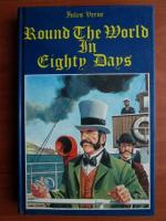 Jules Verne - Round the world in eigty days
