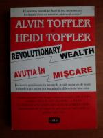 Alvin Toffler - Avutia in miscare