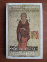 Antoine Guillaumont - Originile vietii monarhale