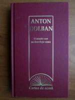 Anton Holban - O moarte care nu dovedeste nimic