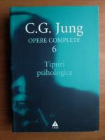 C. G. Jung - Opere complete, vol. 6. Tipuri psihologice