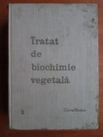 Cornel Bodea - Tratat de biochimie vegetala (volumul 2)
