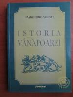 Gheorghe Nedici - Istoria vanatoarei