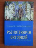 Anticariat: Hiertheos Vlachos - Psihoterapia ortodoxa. Continuare si dezbateri
