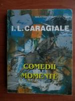 Ion Luca Caragiale - Comedii. Momente