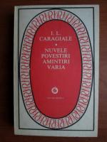 Anticariat: Ion Luca Caragiale - Nuvele. Povestiri. Amintiri. Varia