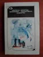 Anticariat: Mihail Sadoveanu - Cantecul amintirii. Dordeienii. Cocostarcul albastru