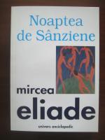 Anticariat: Mircea Eliade - Noaptea de Sanziene