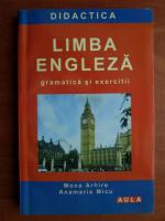 Anticariat: Mona Arhire, Anamaria Micu - Limba engleza. gramatica si exercitii