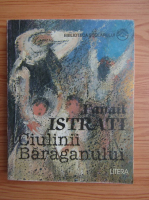 Panait Istrati - Ciulinii Baraganului