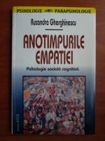 Anticariat: Ruxandra Gherghinescu - Anotimpurile empatiei. Psihologie sociala cognitiva