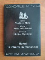 Sfaturi la intrarea in monahism