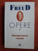 Anticariat: Sigmund Freud - Opere, volumul 9: Interpretarea viselor