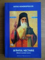 Anticariat: Sotos Hondropoulos - Sfantul Nectarie, sfantul secolului nostru