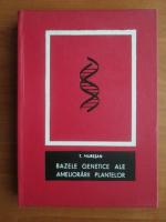 T. Muresan - Bazele genetice ale ameliorarii plantelor