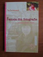 Anticariat: Tia Serbanescu - Femeia din fotografie. Jurnal 1987-1989