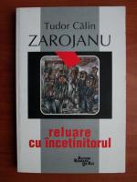 Anticariat: Tudor Calin Zarojanu - Reluare cu incetinitorul