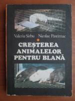 Anticariat: Valeriu Sarbu - Cresterea animalelor pentru blana