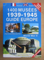 1400 Musees, 1939-1945. Guide Europe