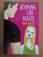 Anna Maxted - Behaving like adults