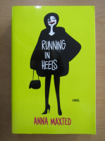 Anna Maxted - Running in Heels