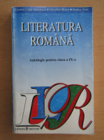 Carmen Ligia Radulescu - Literatura romana. Antologie pentru clasa a IX-a