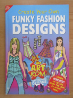 Create Your Own Funky Fashion Designs