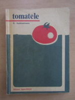 D. Andronicescu - Tomatele