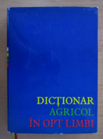 Dictionar agricol in opt limbi (volumul 2)