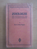 E. Felix Pagast - Zoologie fur Studierendre und Zum Selbstunterricht