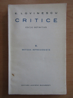 E. Lovinescu - Critice, volumul 2. Metoda impresionista