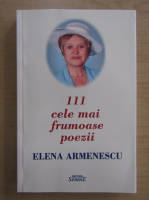 Elena Armenescu - 111 cele mai frumoase poezii