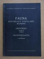 Fauna Republicii Populare Romane. Crustacea (volumul 11, fascicula 3)
