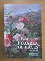 Filoftia Nica - Pasteluri Floarea de maces (volumul 7)