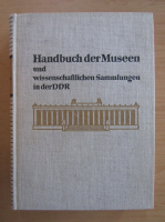 Handbuch der Museen und wissenschaftlichen Sammlungen in der DDR