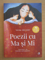 Irina Becher - Poezii cu Ma si Mi