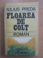 Anticariat: Iulius Preda - Floarea de colt