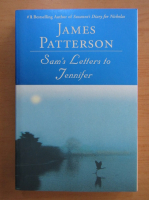 James Patterson - Sam's Letters to Jennifer