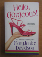 Mary Janice Davidson - Hello, Gorgeous!