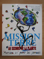 Mission Terre au secours de la planete