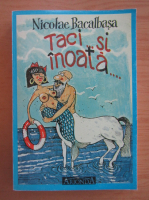 Anticariat: Nicolae Bacalbasa - Taci... si inoata...