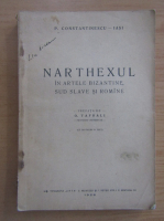 P. Constantinescu - Narthexul in artele bizantine sub slave si romane