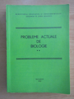 Probleme actuale de biologie (volumul 2)
