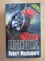 Robert Muchamore - Brigands M.C.