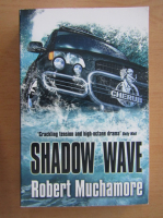 Robert Muchamore - Shadow Wave