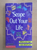 Scope Out Your Life