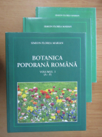 Simion Florea Marian - Botanica poporana romana (3 volume)