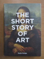 Susie Hodge - The Short Story Of Art